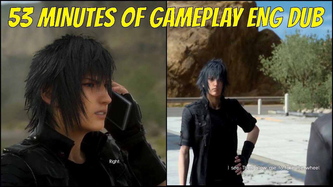 FINAL FANTASY XV「ファイナルファンタジー15」53 MINUTES OF GAMEPLAY (PS4,XBOXONE) NEW