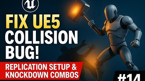 Tutorial 14: Replication Policies, Collision Fix & Knockdown Combos (UE5, GAS, C++)