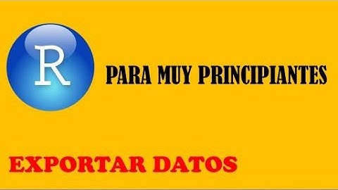 EXPORTAR DATOS - R Project