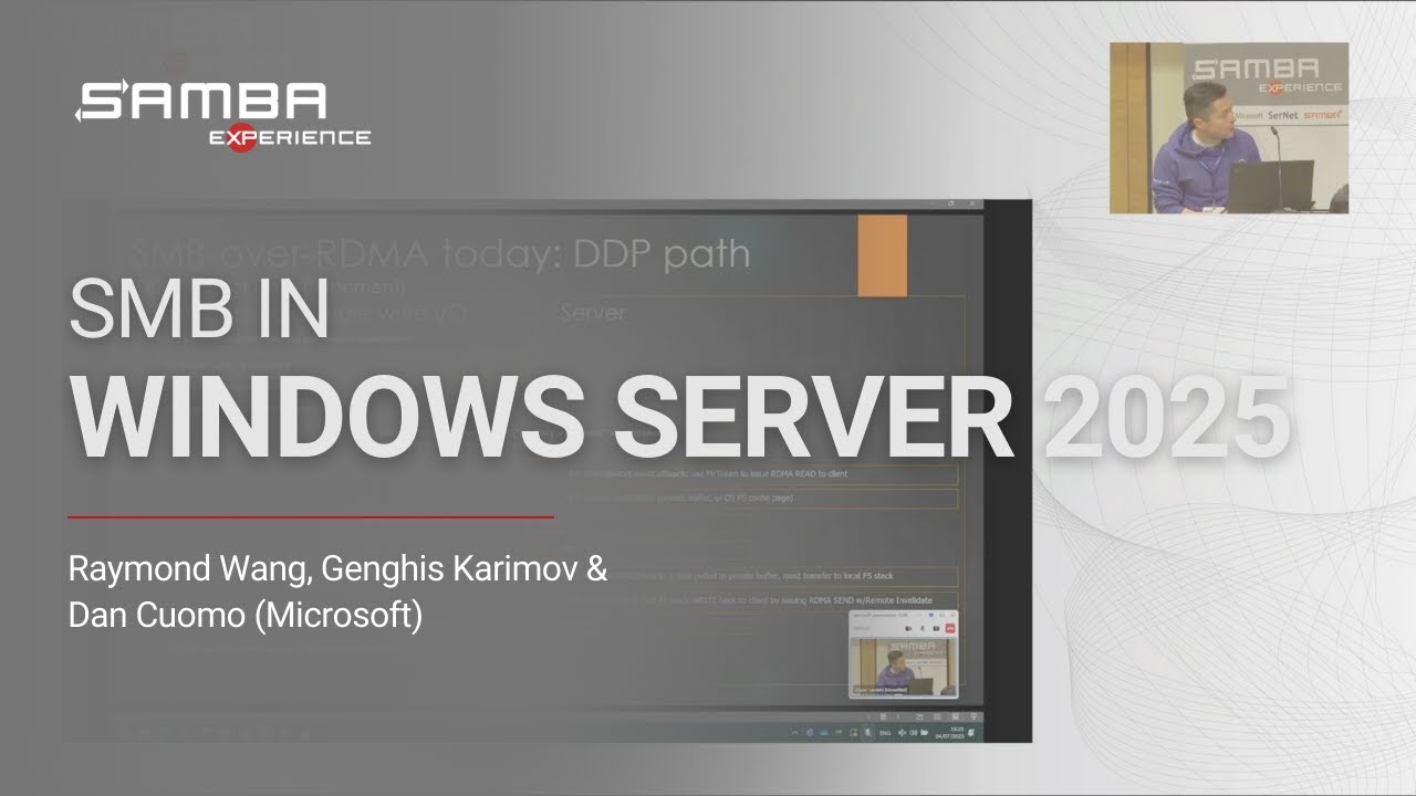 SMB in Windows Server 2025 and Beyond (sambaXP 2025 / SMB3 IO Track ...