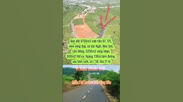 Bán đất lớn mặt tiền ĐT 725, xã Lộc Ngãi, huyện Bảo Lâm, Lâm Đồng. 5250m2 công nhận, thổ cư 600m2.