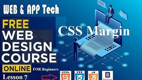 free online web designing course lesson 7 CSS Margin