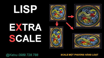 🔰 [LISP] XScale - Scale và chèn nhóm đối tượng
