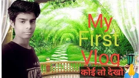 my first vlog || please help me