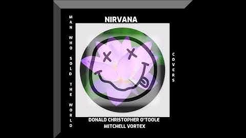 Man Who Sold The World Nirvana DONNIE CHRIST THOMAS O