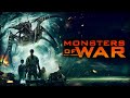 Monsters of War (2021) [Action] [Science Fiction] Creatures Awaken. Humanity Fight Back | full movie
