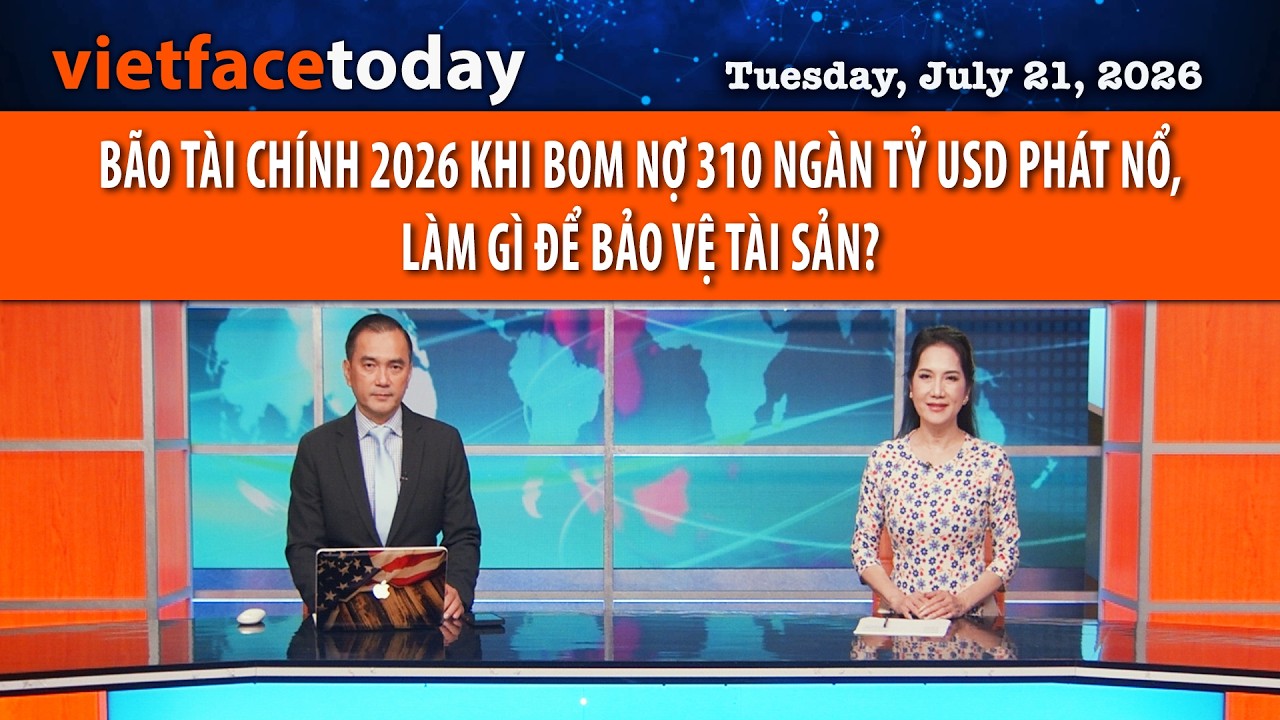 VF Today | BÃO TÀI CHÍNH 2026 KHI BOM NỢ 310 NGÀN TỶ USD PHÁT NỔ, LÀM GÌ ĐỂ BẢO VỆ TÀI SẢN? |7/21/26
