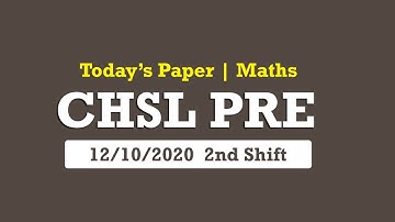 12 October 2020 | Second Shift | CHSL 2020 - Tire 1 | Memory Based Maths Questions | Harendra Sir