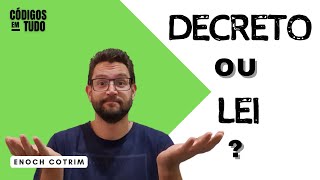 QUAL A DIFERENCA ENTRE DECRETO E LEI