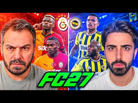 GALATASARAY FENERBAHÇE FUTBOLCULARIYLA KADRO KURUP KAPIŞTIRDIK! // FC 27 DERBİ ÖZEL KAPIŞMA