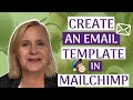 How To Create An Email Template In Mailchimp