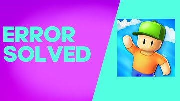 How to Fix and Solve Stumble Guys Error on Any Android Phone - Mobile App Problem