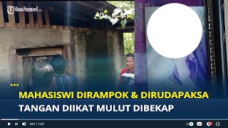 BREAKING NEWS: Mahasiswi Dirampok dan Dirudapaksa di Lubuklinggau,Tangan Diikat Mulut Dibekap