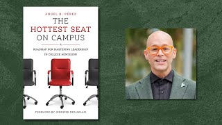 Angel B. Pérez Shares Advice for People Working in College Admissions