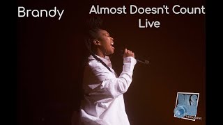 Brandy singing Almost Doesn't Count Live