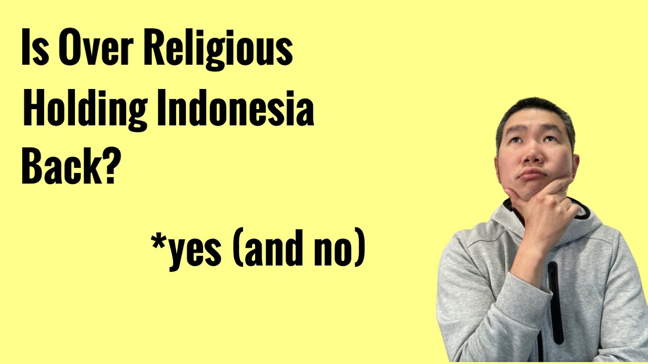 Is Over Religious Holding Indonesia back?