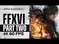 Final Fantasy XVI Part 2 Walkthrough Clive Rosfield &amp; Cidolfus Telamon [ 4k 60 FPS, No Commentary ]
