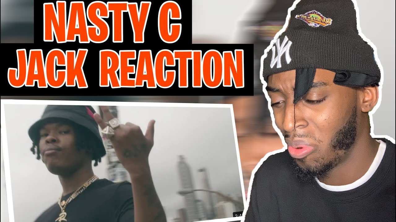 NASTY C NASTY! | Nasty C - Jack (REACTION!!!)