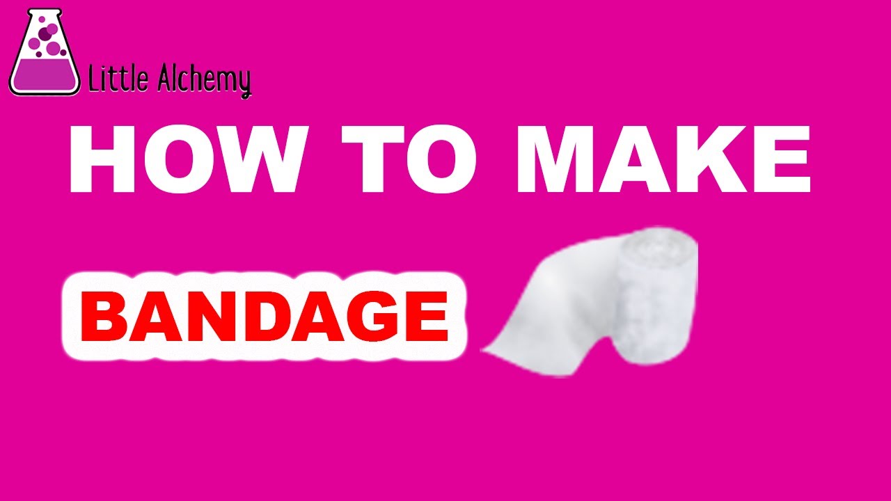 How to Make Bandage in Little Alchemy? Step by Step Guide! YouTube