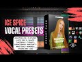 Ice Spice Vocal Preset Essentials | Create That Ice Spice Vibe Now!