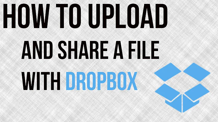 How To Upload and Share A File With Dropbox - Dropbox Tutorial