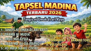 LAGU TAPSEL MADINA TERBARU 2026 TANGIS NI UMAK DI ARI RAYO, DRAMA NI MUDIK, EMAS MALAYSIA