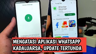 Mengatasi Whatsapp Kadaluarsa Tapi Tidak Bisa Update 2023