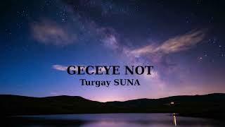 Geceye Not-Duygusal Gitar Şarkısı #geceyenot #duygusalşarkı #slowmusic #lofimusic#turkishmusic#gece