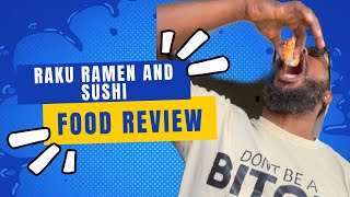 Food Review : Raku Ramen and Sushi | 1st Time Eating Sushi
