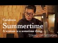 サマータイム(Summertime~A woman is a sometime thing) - ガーシュウィン(Gershwin) / STAND UP! SESSIONS