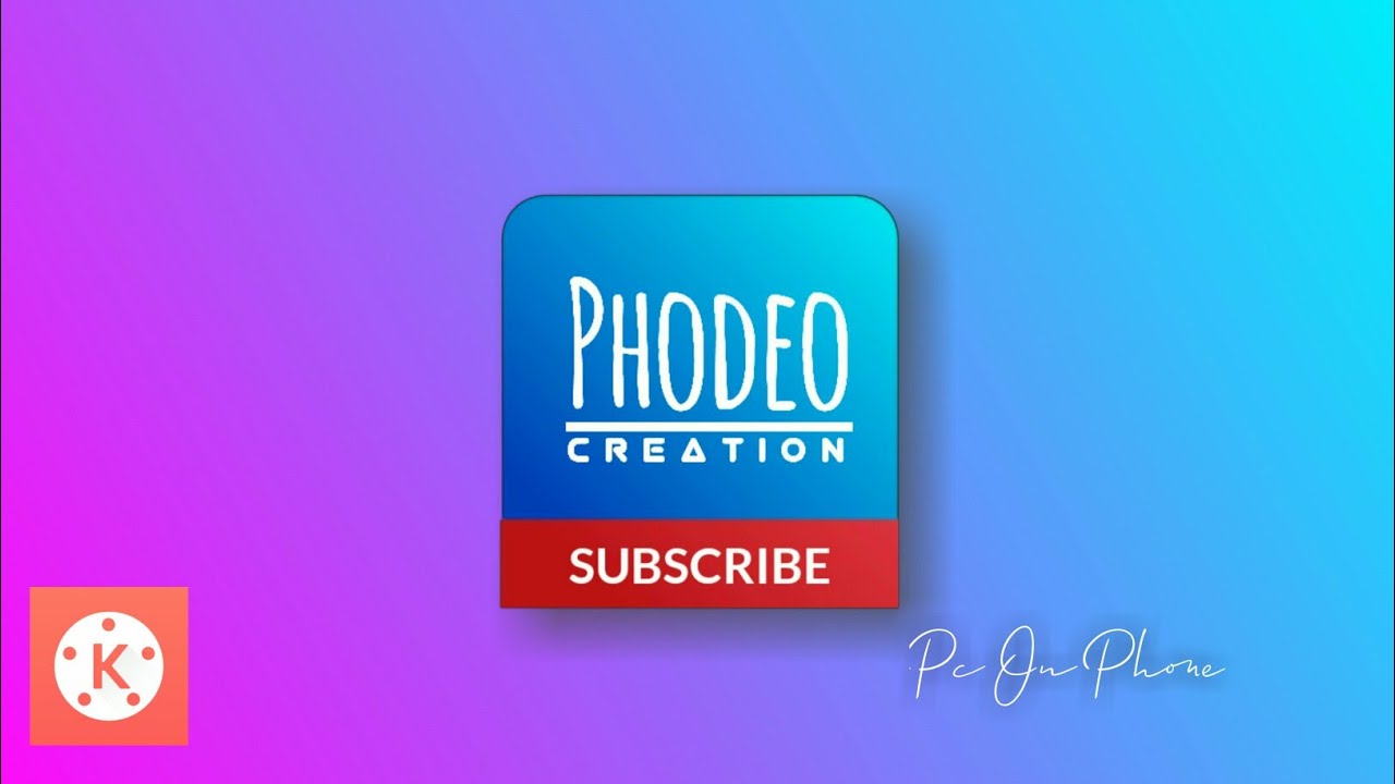 Subscribe Button Tutorial In Kinemaster | Subscribe Green Screen | Subscribe Animation  | Phodeo