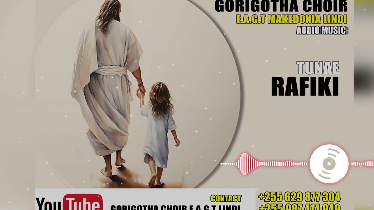 TUNAE RAFIKI - GOLGOTHA CHOIR EAGT  LINDI ( OFFICIAL AUDIO MUSIC)