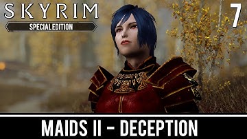 Skyrim Mods: Maids II - Deception - Part 7