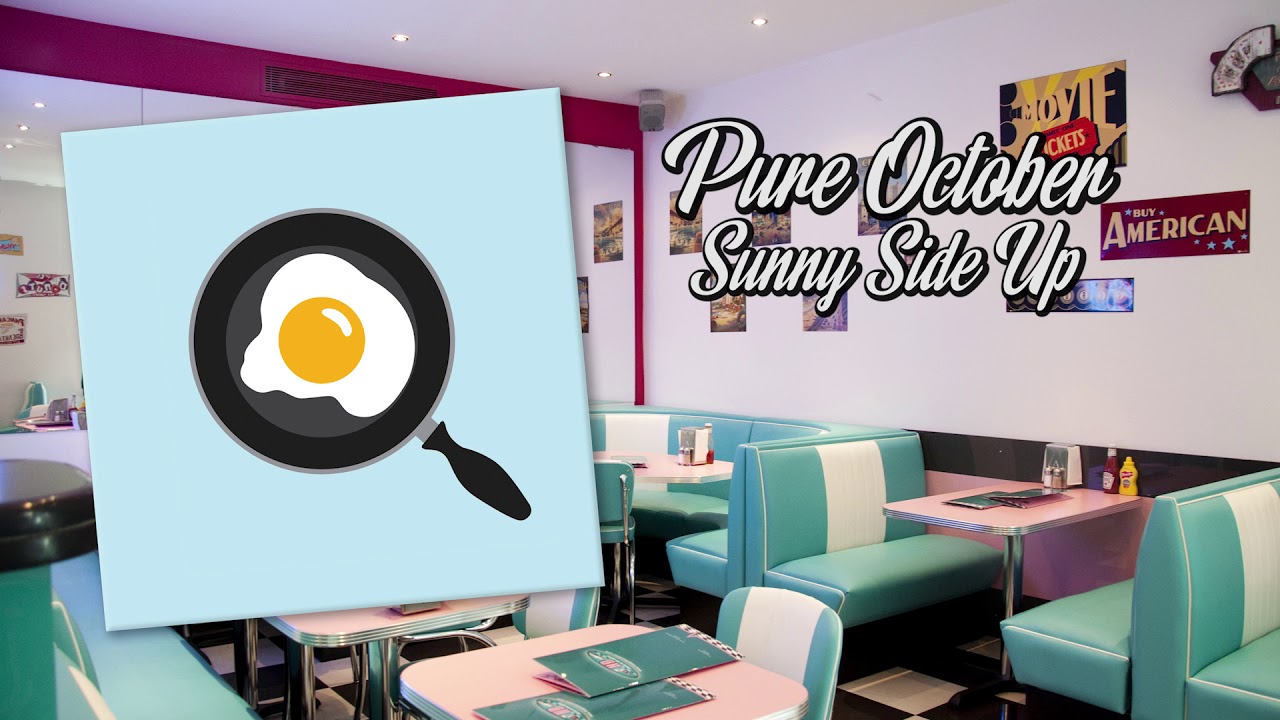 Pure October - Sunny Side Up (Official Stream)