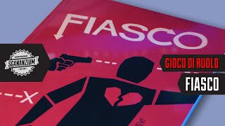 Fiasco - Il gioco di ruolo che tutti dovrebbero provare