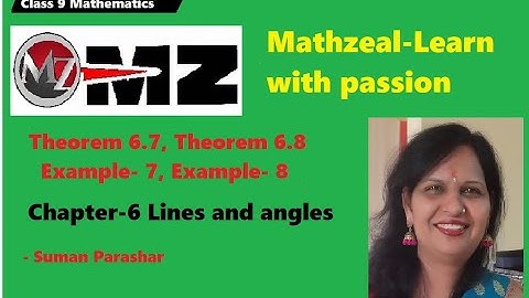 Theorem -6.7, Theorem -6.8// Example-7, Example-8// Chapter-6// Lines and angles// Class 9
