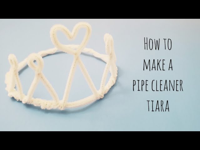 Pipe Cleaner Tiaras – The Pinterested Parent