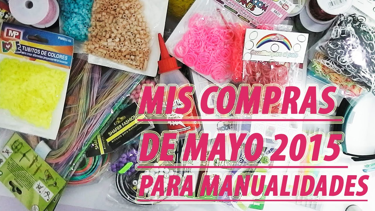 Mis compras para manualidades de mayo, gomitas, pasta flexible, hama beads, hilos, papelería.......