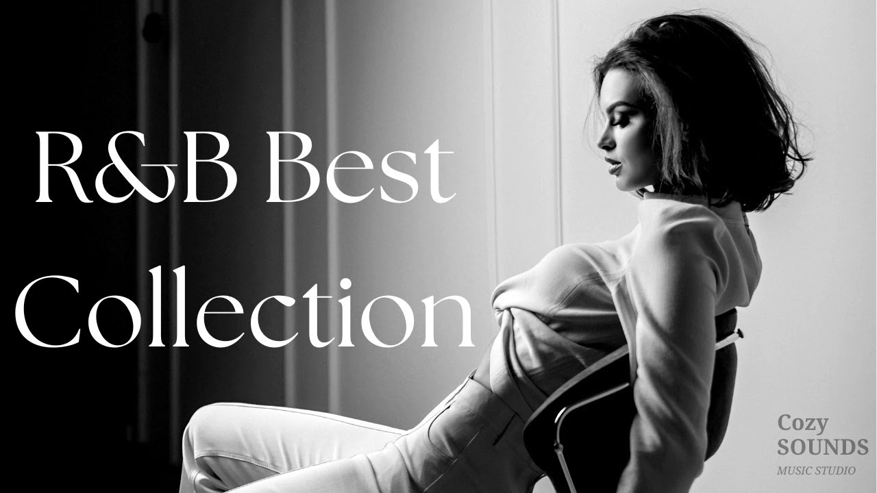 Playlist】R&B Best Collection～Relax & Mellow Mid-Tempo Beats