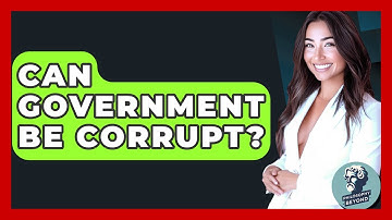 Can Government Be Corrupt? - Philosophy Beyond