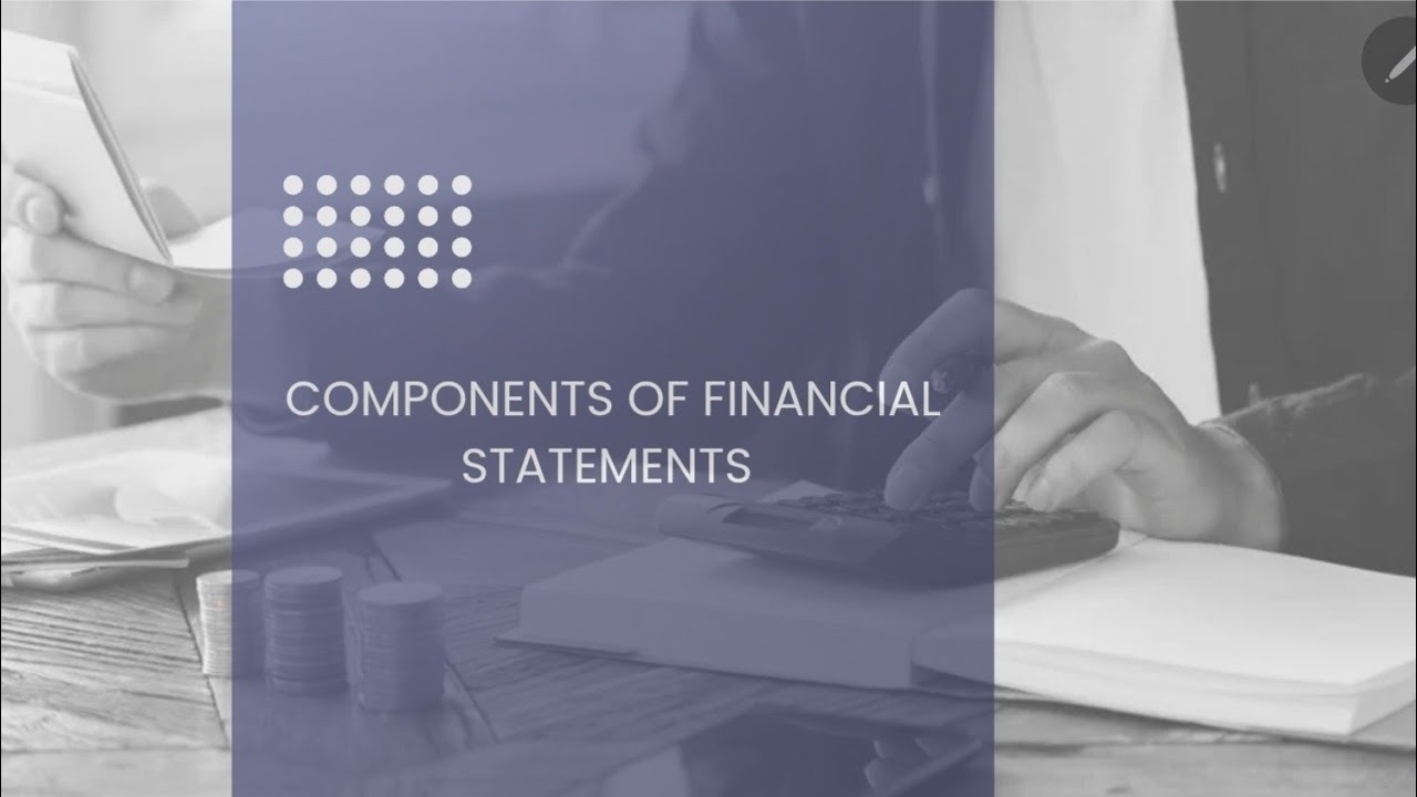 COMPONENTS OF FINANCIAL STATEMENT