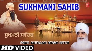 SUKHMANI SAHIB | PROF. SATNAAM SINGH SETHI JI | SHABAD GURBANI
