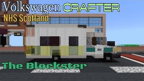 Minecraft Volkswagen Crafter Ambulance NHS Scotland Tutorial