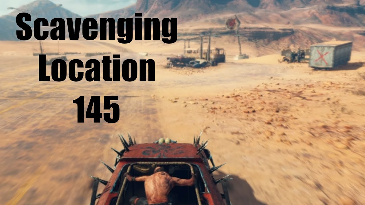 Mad Max Scavenging Location 145 YouTube