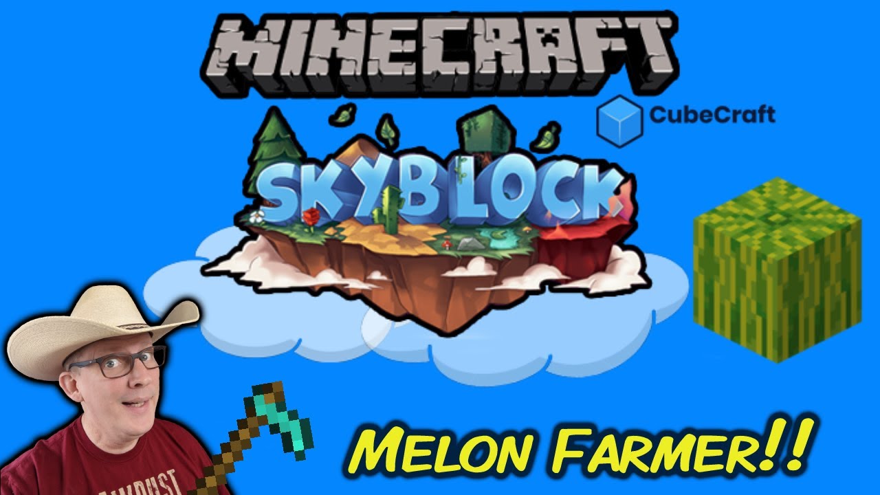 CubeCraft SkyBlock Melon Farmer YouTube