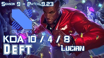 DRX Deft LUCIAN vs YASUO ADC - Patch 9.23 KR Ranked