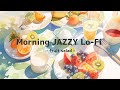 Morning JAZZY Lo-Fi / 作業用BGM 50分 / 朝活用聞き流し JAZZ LoFi / SCENE