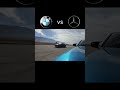 BMW VS MERCEDES #bmw #mercedes