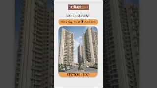 Heritage Max 1942 Sq.ft. @ 2.45 Cr, Sector-102 #heritagemax #sector102gurgaon #realestate #shorts