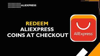 How to Redeem AliExpress Coins at Checkout screenshot 1